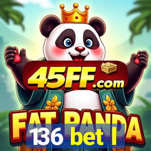 136 bet l